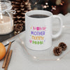 Best Mom Ever Ceramic Mug