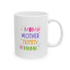Best Mom Ever Ceramic Mug